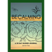 Becalming - Dare to Tame Your Inner Critic: A 30 Day Guided Journal for Women