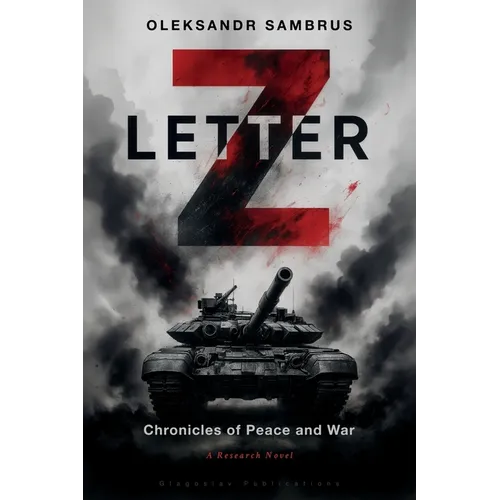 Letter Z: Chronicles of Peace and War