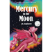 Mercury to the Moon