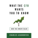 What the CFO Wants You to Know: How You Create Value
