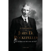La autobiografía de John D. Rockefeller: El hombre más rico del mundo