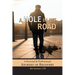 A Hole in My Road: A Personal and Professional Journey of Recovery