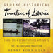 Gborho Historical Timeline of Liberia 1600-2024 Eyewitnesses Accounts: The Culture and Tradition
