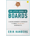 The Little Book of Boards: A Board Member's Handbook for Small (and Very Small) Nonprofits