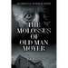 The Molossus of Old Man Moyer: An Original Horror Novel