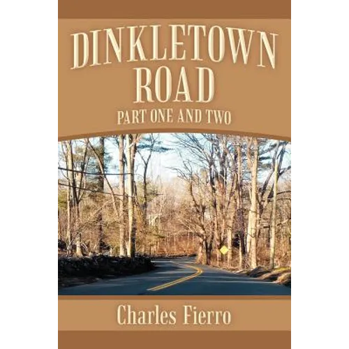 Dinkletown Road: Part One and Two