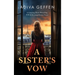 A Sister's Vow: A Gripping, Heart-Wrenching WW2 Historical Fiction Novel