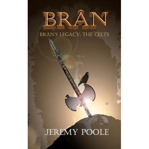 Brân: Brân's Legacy: The Celts