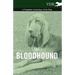 The Bloodhound - A Complete Anthology of the Dog -