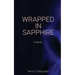 Wrapped in Sapphire: An Erotic Romance Novel