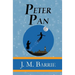 Peter Pan - the Original 1911 Classic (Illustrated) (Reader's Library Classics)