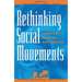 Rethinking Social Movements: Structure, Meaning, and Emotion