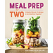 Meal Prep for Two: 8 Weekly Plans & 75 Recipes to Get Healthier Together