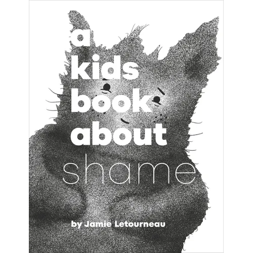 A Kids Book about Shame
