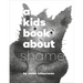 A Kids Book about Shame