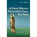 A Pure Mirror Turned to Face the Sun: The Story and Wisdom of Saint Macrina the Younger with Reflection Meditations