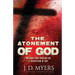 The Atonement of God: Building Your Theology on a Crucivision of God