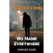 His Name Everywhere: A Legal Suspense Thriller