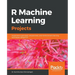 R Machine Learning Projects