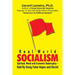 Real World Socialism: Spiritual, Moral and Economic Bankruptcy - Sold By Using False Hopes and Deceit