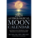 2024 Astrological Moon Calendar with Empowerment Meditations, Angels, Affirmations, Crystals & Essential Oils