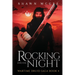 Rocking into the Night