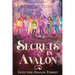 Secrets in Avalon Into the Avalon Forest
