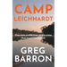 Camp Leichhardt: One man, a wild river, and a crime that must be stopped.