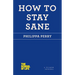How to Stay Sane