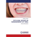 OCCLUSAL SPLINTS IN MANAGEMENT OF TMDs
