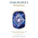 Star People's Wisdom: Messages From Beyond The Stars For Human Awakening