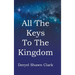 All The Keys To The Kingdom