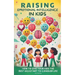 Raising Emotional Intelligence in Kids: How to Give Your Kids the Best Kickstart to Conquer Life