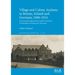 Village and Colony Asylums in Britain, Ireland and Germany, 1880-1914: Environmental approaches to patient treatment in Edwardian institutions for the