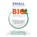 Small Business Big Impact: Why ESG won't save you but Smart Strategy & Real Action will