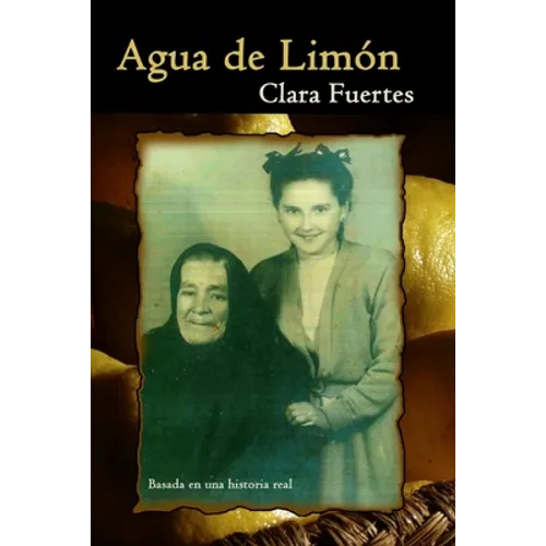Agua de Limón: Basada en una historia real