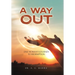 A Way Out: One Woman's Journey to Redemption