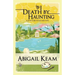 Death By Haunting: A Josiah Reynolds Mystery 7
