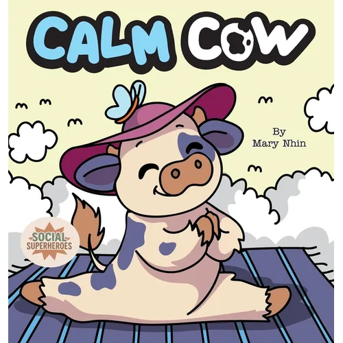 Calm Cow: A Gentle Yoga Guide to Finding Calm