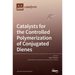 Catalysts for the Controlled Polymerization of Conjugated Dienes