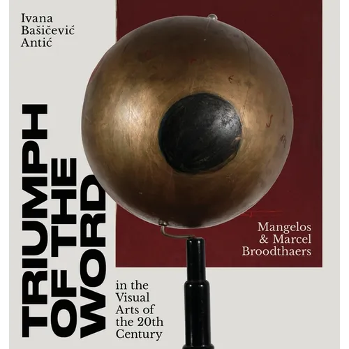 Triumph of the Word in the Visual Arts of the 20th Century - Hardcover