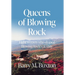 Queens of Blowing Rock: Eight women who shaped Blowing Rock's destiny