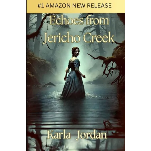 Echoes From Jericho Creek