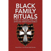 Black Family Rituals
