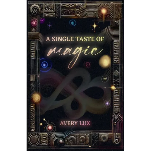 A Single Taste of Magic