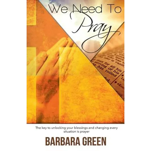 We Need To Pray