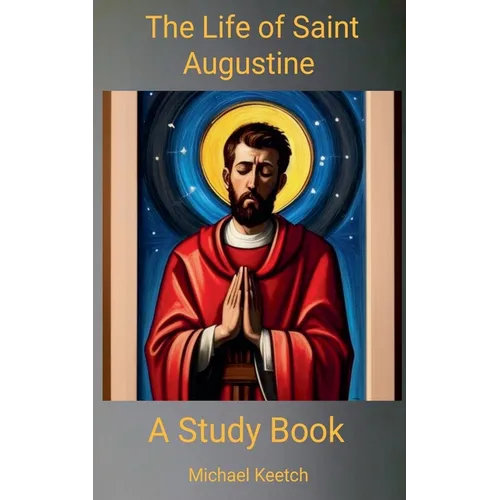 The Life of Saint Augustine