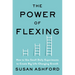 The Power of Flexing: How to Use Small Daily Experiments to Create Big Life-Changing Growth