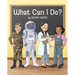 What Can I Do?