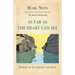 As Far As the Heart Can See
